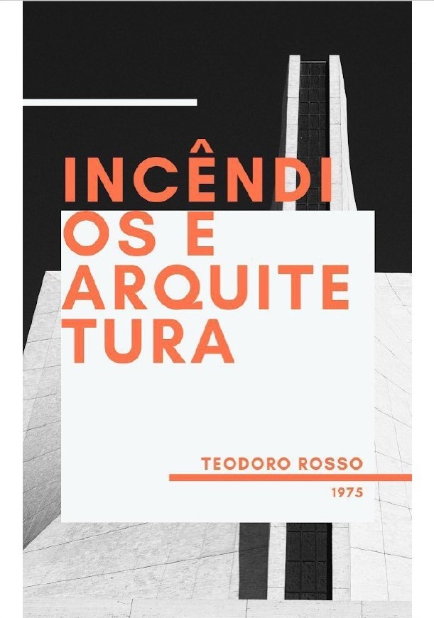 Incêndios e Arquitetura