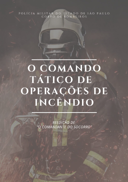 O Comando Tático de Operações de Incêndio